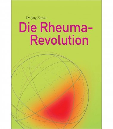 Die Rheuma Revolution