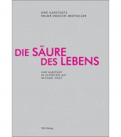 Die Säure des Lebens