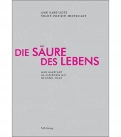 Die Säure des Lebens Die Säure des Lebens